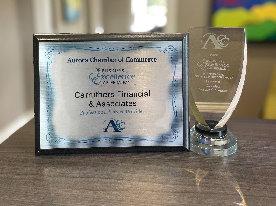 Aurora 2022 Chamber of Commerce Business Excellence Award Winner - Carruthers Financial!